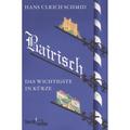 Bairisch - Hans U. Schmid, Taschenbuch