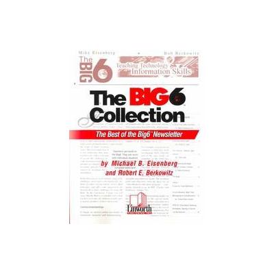 The Big6 Collection by Laura I. Robinson (Paperback - Linworth Pub Co)