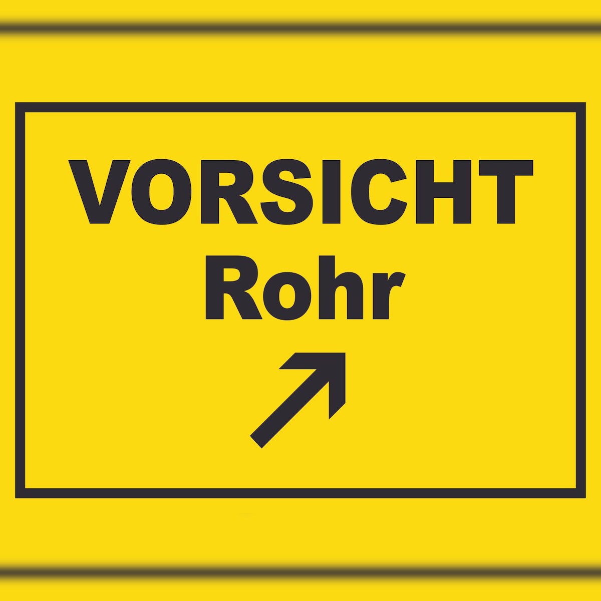 HB-Druck Vorsicht Rohr mit Richtungspfeil rechts oben Schild A6 (105x148mm) Image