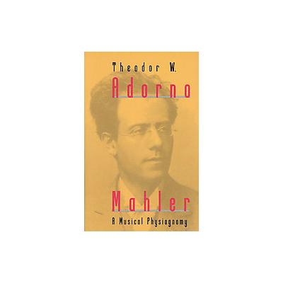 Mahler by Theodor W. Adorno (Paperback - Univ of Chicago Pr)