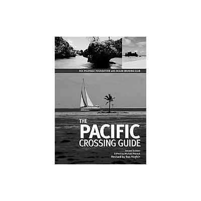 Pacific Crossing Guide by Michael Hogbin Pocock (Hardcover - Adlard Coles Nautical)