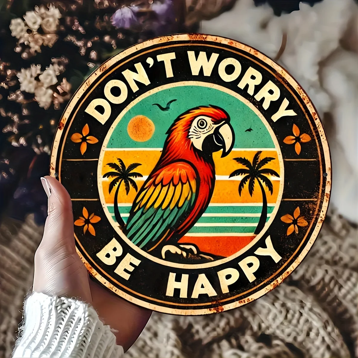 1 Stück „Don't Worry Be Happy“, Vintage-Aluminiumschild, Tropical Parrot Retro-Metallschild, 20,3 x 20,3 cm, für Heimdekoration, Bar, Bauernhaus mit Image