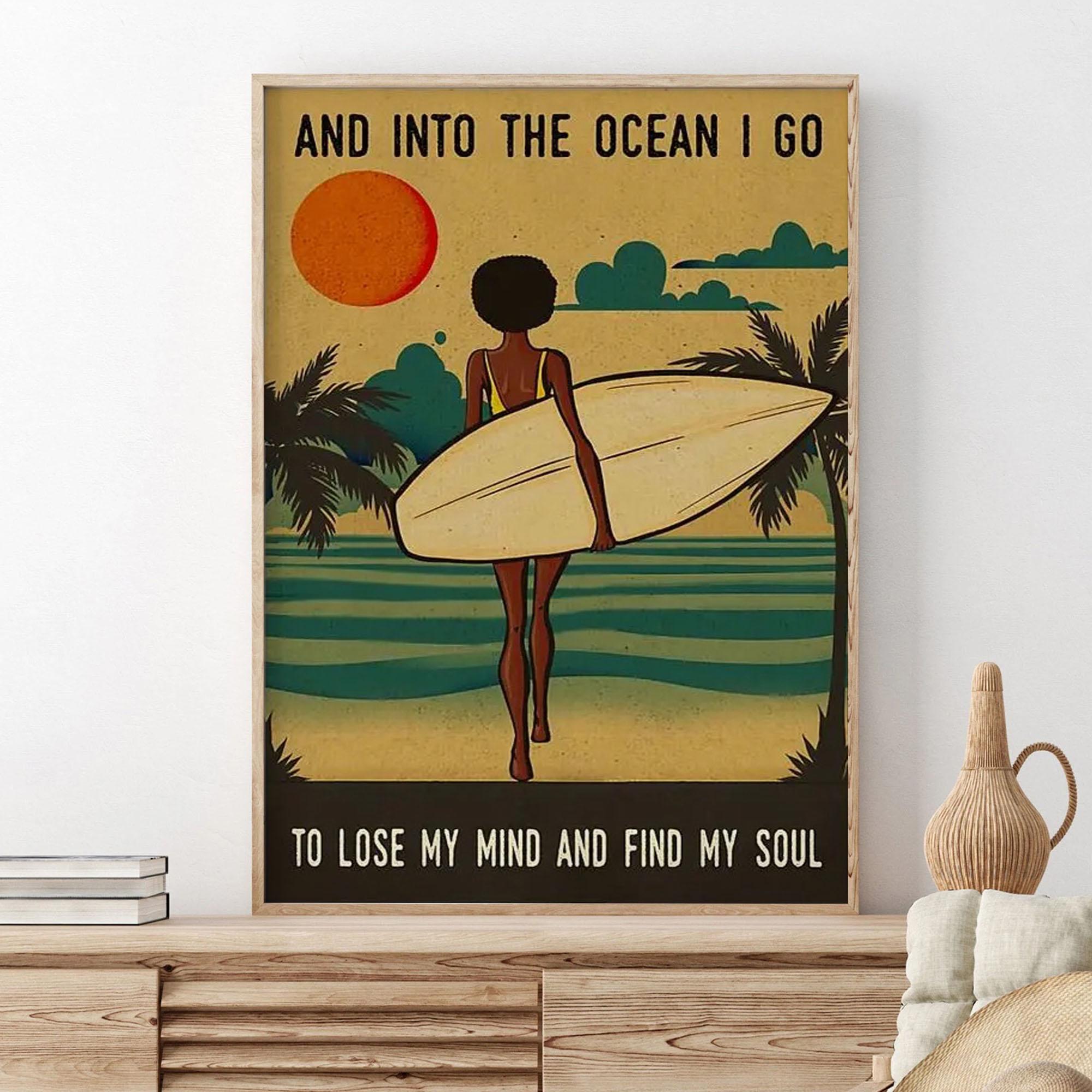"Arte del surf con ragazza nera, poster \"Into the Ocean Lose My Mind And Find My Soul\", regalo vintage per gli amanti del surf, arredamento per la casa"
