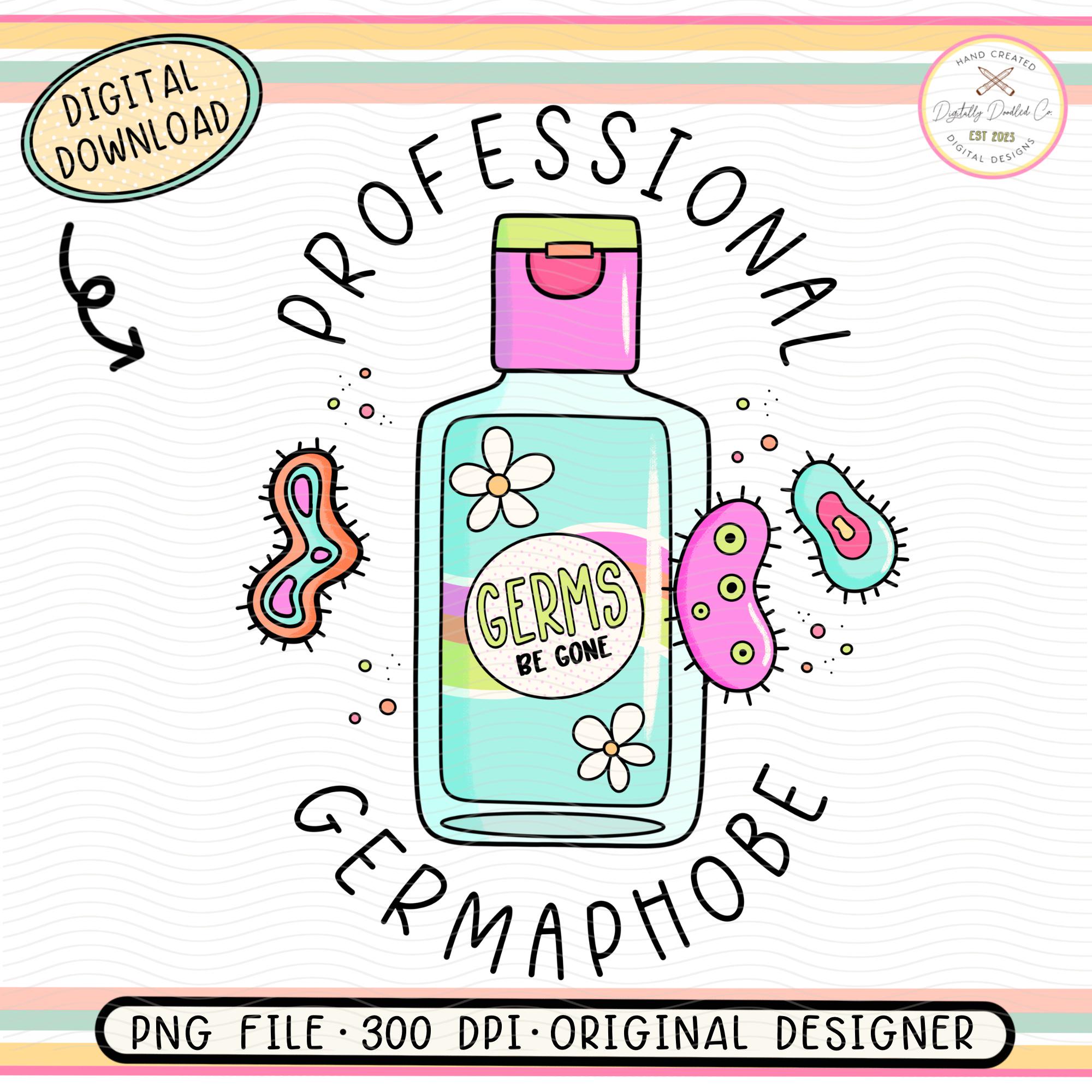 Germofobo professionista*Sarcastico medico PNG*Design maglietta germi*Disinfettante per le mani PNG*Regali medici*Maglietta medica divertente*Adesivo