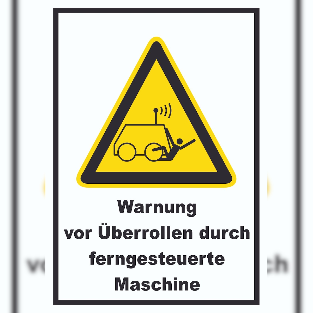 HB-Druck Warnung vor Überrollen durch ferngesteuerte Maschine A1 Rückseite selbstklebend Schild Image