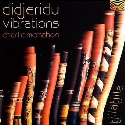 Didjeridu Vibrations by Charlie McMahon (CD - 02/19/2002)