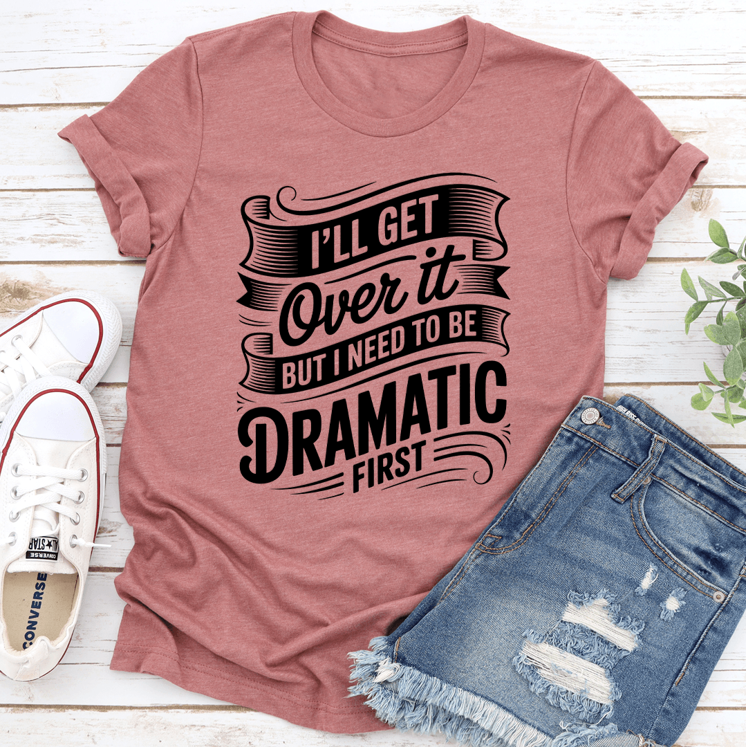 L'Ll Get Over It Tee S Mauve