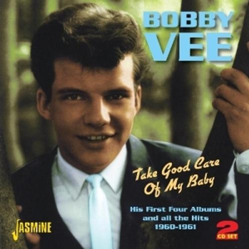 Take Good Care Of My Baby - Bobby Vee, Bobby Vee. (CD)