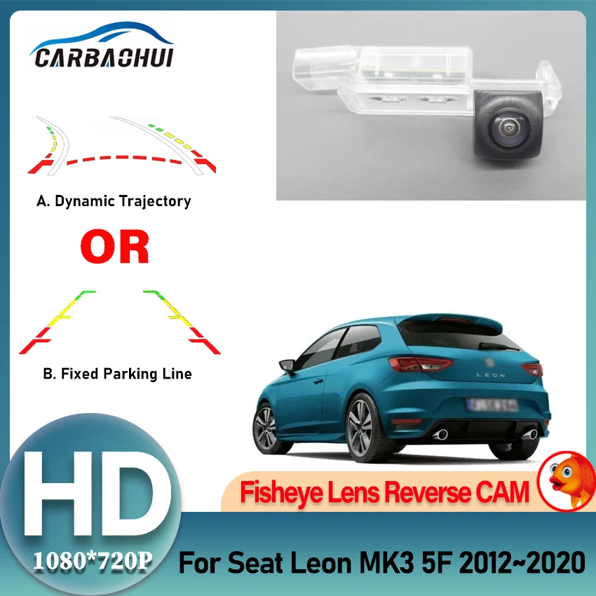 HD 1080*720 Fisheye Rückansicht Kamera Für SEAT LEON MK3 5F 2012 ~ 2019 2020 Auto Fahrzeug Reverse parkplatz Zubehör LCD Monitor