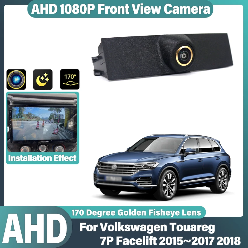 HD 1920*1080P AHD 170 ° Frontkamera für Volkswagen VW Touareg 7P Facelift 2015 2016 2017 2018 Fahrzeugkamera Image