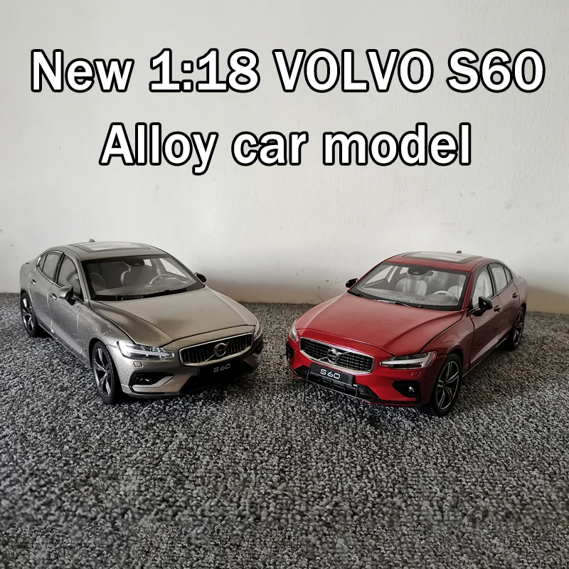 VOLVO – modèle de voiture en alliage, échelle 1:18, nouveau S60 S60L, berline familial de luxe, jouet à collectionner, cadeau, affichage Souvenir, modèle d