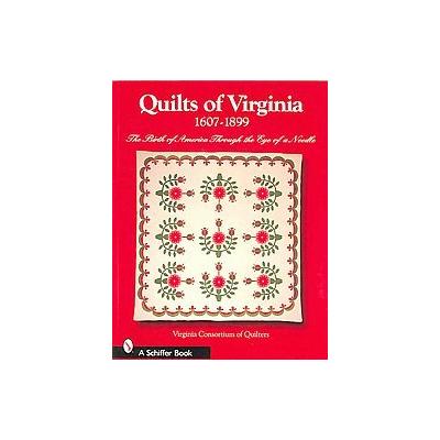 Quilts of Virginia, 1607-1899 by Barbara Tricarico (Paperback - Schiffer Pub Ltd)