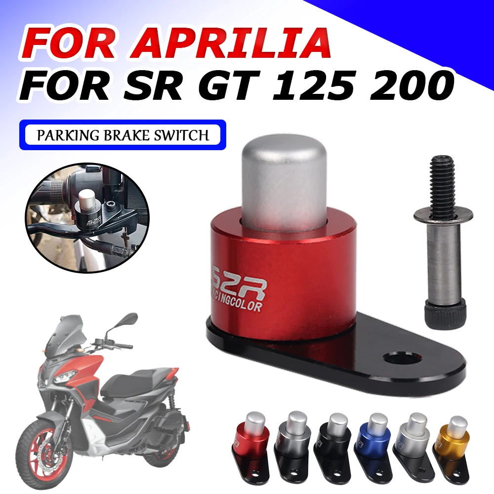 Per Aprilia SRGT200 SR GT 200 SR GT 125 SR200 GT accessori moto interruttore freno di stazionamento blocco di controllo rampa leva di frenatura