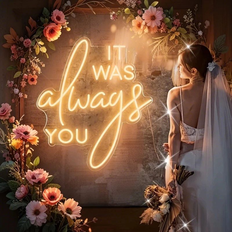 It Was Always You LED Neon Sign Romantic USB Wall Light For Wedding Decor, Proposals, Bedroom Ambience & Photo Backdrop cold White 17.72 14.96 In