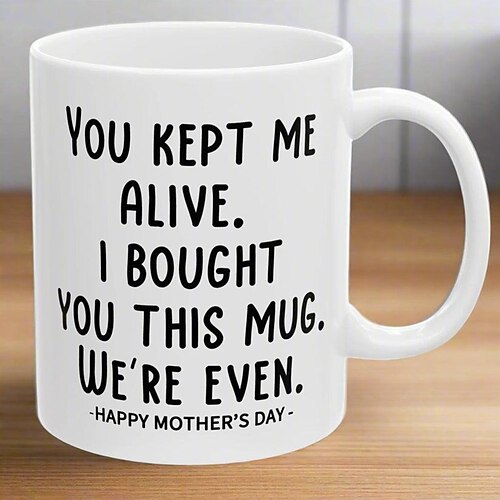 Lustige Geschenktasse für Mama zum Muttertag – Überraschungs-Keramiktasse „Du hast mich am Leben erhalten" – einzigartiges und lustiges Muttertagsgeschenk Image