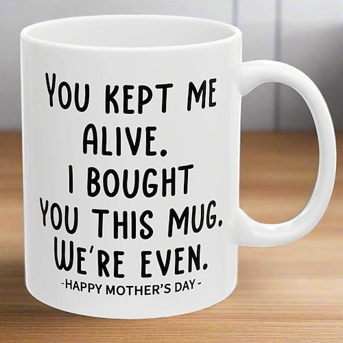 Tazza regalo divertente per la mamma, sorpresa per la festa della mamma, tazza da caffè in ceramica, mi hai tenuto in vita, tazza da caffè regalo divertente e unico per la festa della mamma