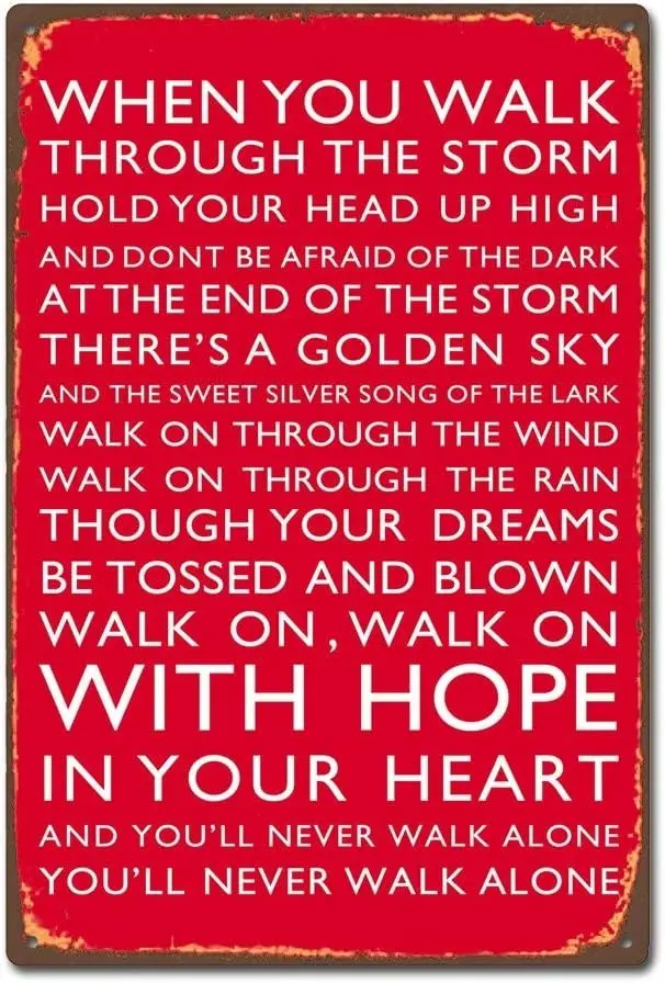 Football Club Chant You;ll Never Walk Alone Blechschild Metalldekor Metallschild Metallplakat Metallaufkleber Wandschild W Image