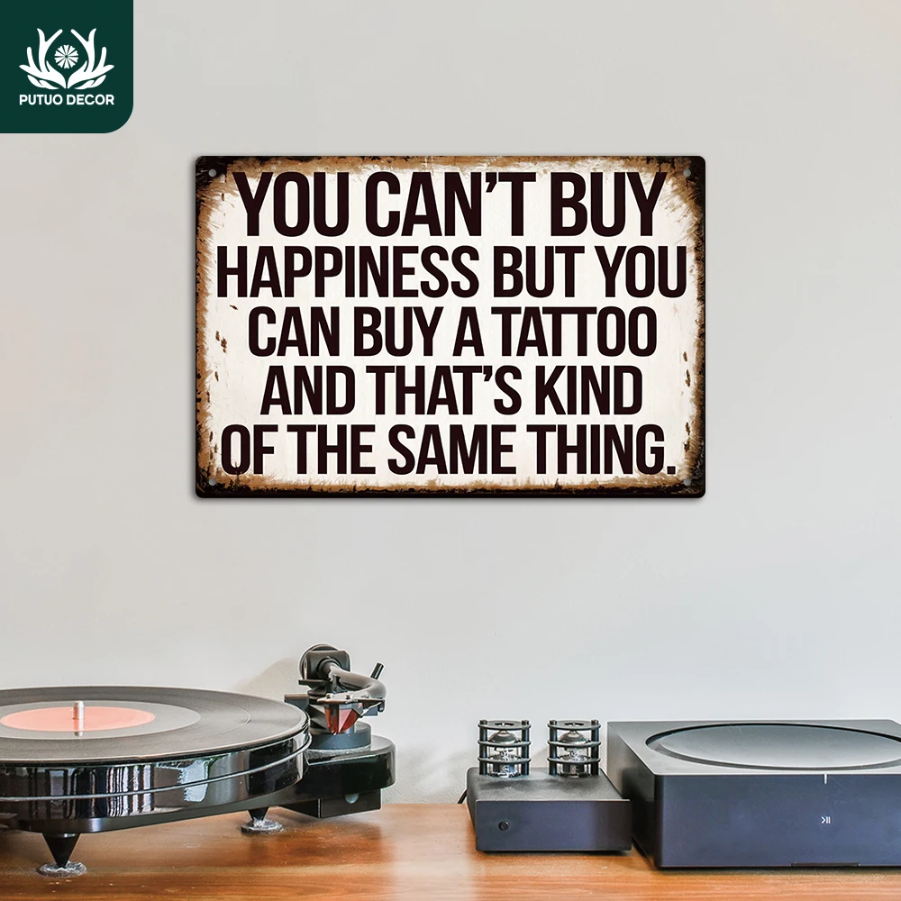 Putuo Decor 1 Stück Vintage-Metallblechschild, „You Can't Buy Happiness But You Can Buy a Tattoo“, Wandkunstdekoration für Zuhause, Geschenk Image