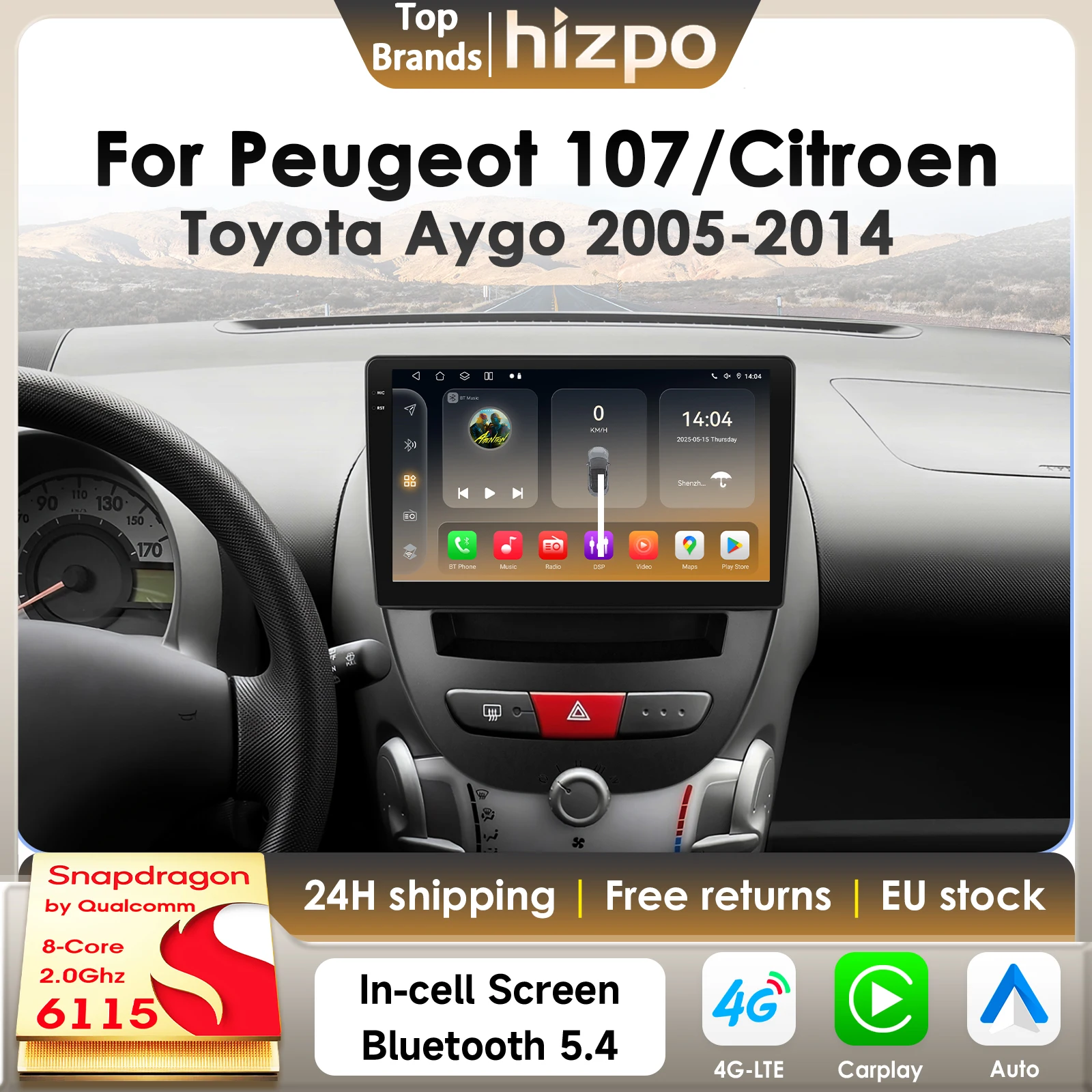 Hizpo Android 14 Autoradio für Peugeot 107 Toyota Aygo Citroen C1 2005–2014 CarPlay 4G BT5.4 GPS von Qualcomm Snapdragon 6115 Image