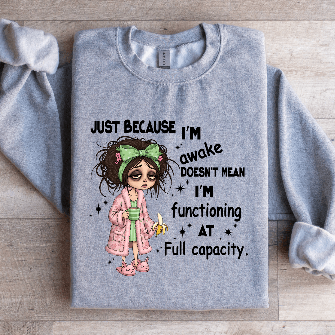 Just Because I'm Awake Doesn't Mean Sweatshirt XL Light Pink