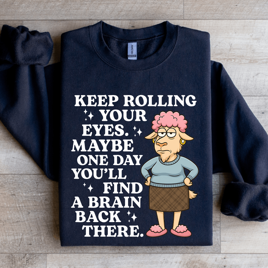 Keep Rolling Your Eyes Sweatshirt S White