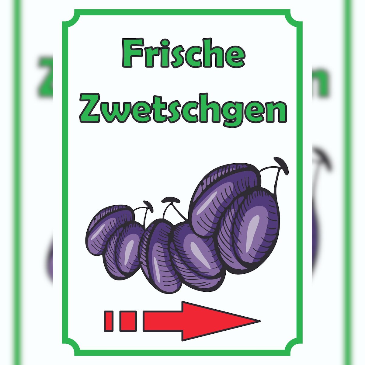 HB-Druck Frische Zwetschgen Schild Hochkant mit Pfeil rechts A2 Rückseite selbstklebend Image