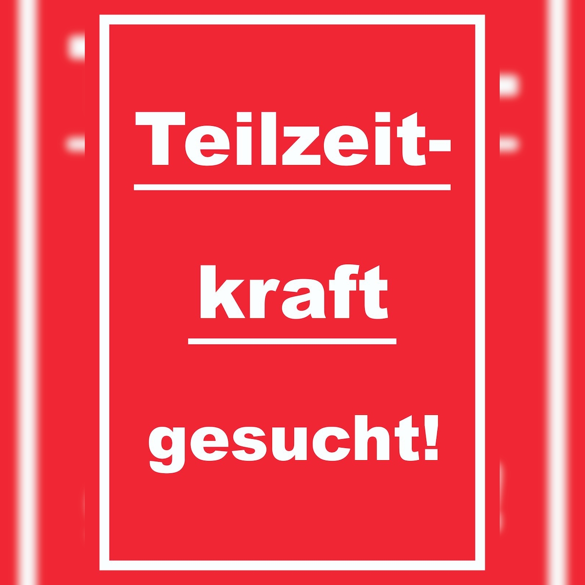 HB-Druck Teilzeitkraft gesucht Schild mit Text Aushängeschild hochkant rot-weiss A1 (594x841mm) Image