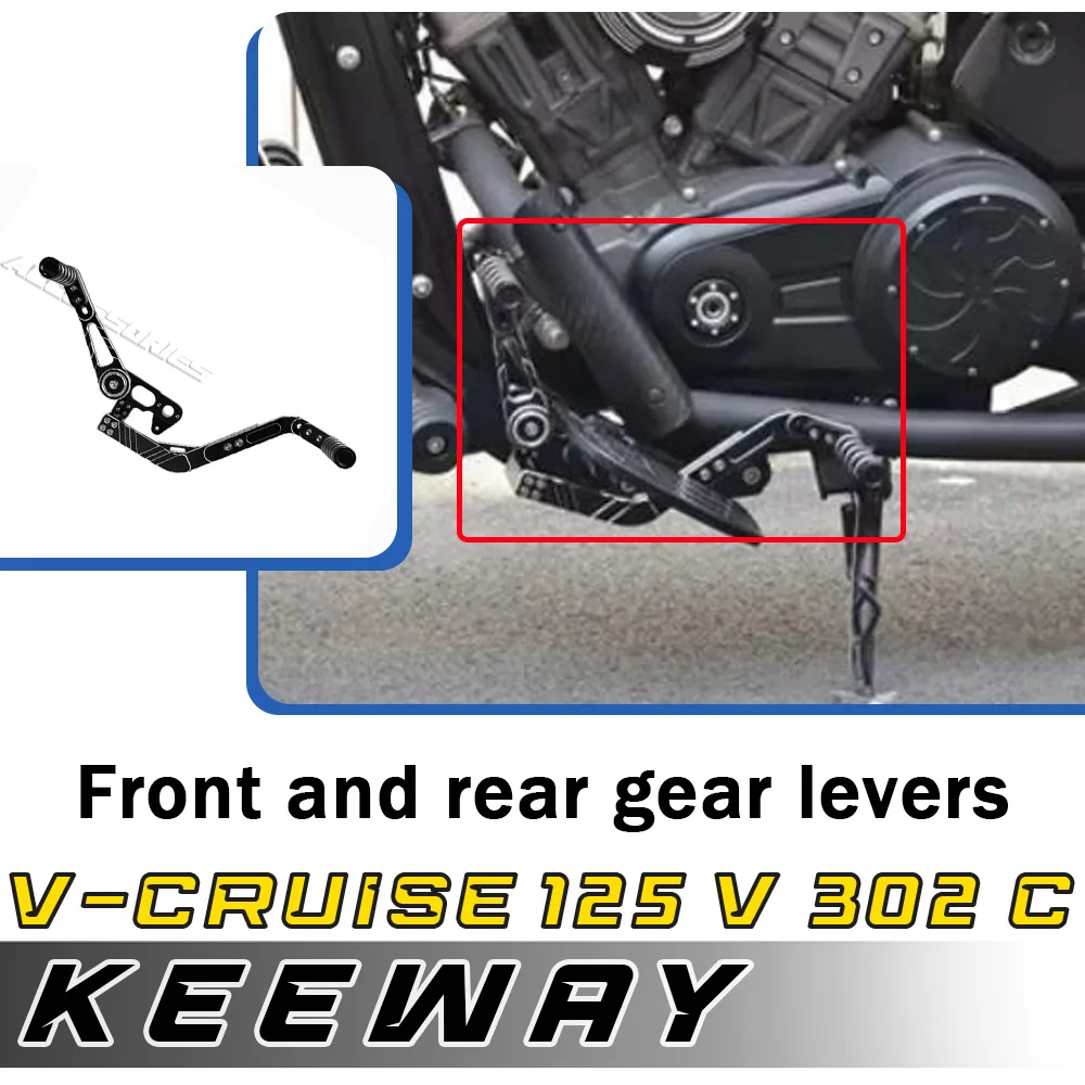 Für Keeway V Cruise 125 Keeway V302c Motorrad modifizierte vordere und hintere Schalthebelpedale aus Aluminiumlegierung Image