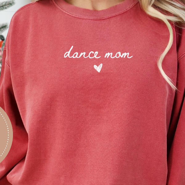Dance Mom T shirt Dance Mom Crewneck Mom Shirt Dance T shirt Mama Sweatshirt Mothers Day Gift Dance Gift Hoodie teal 3xl sweatshirt
