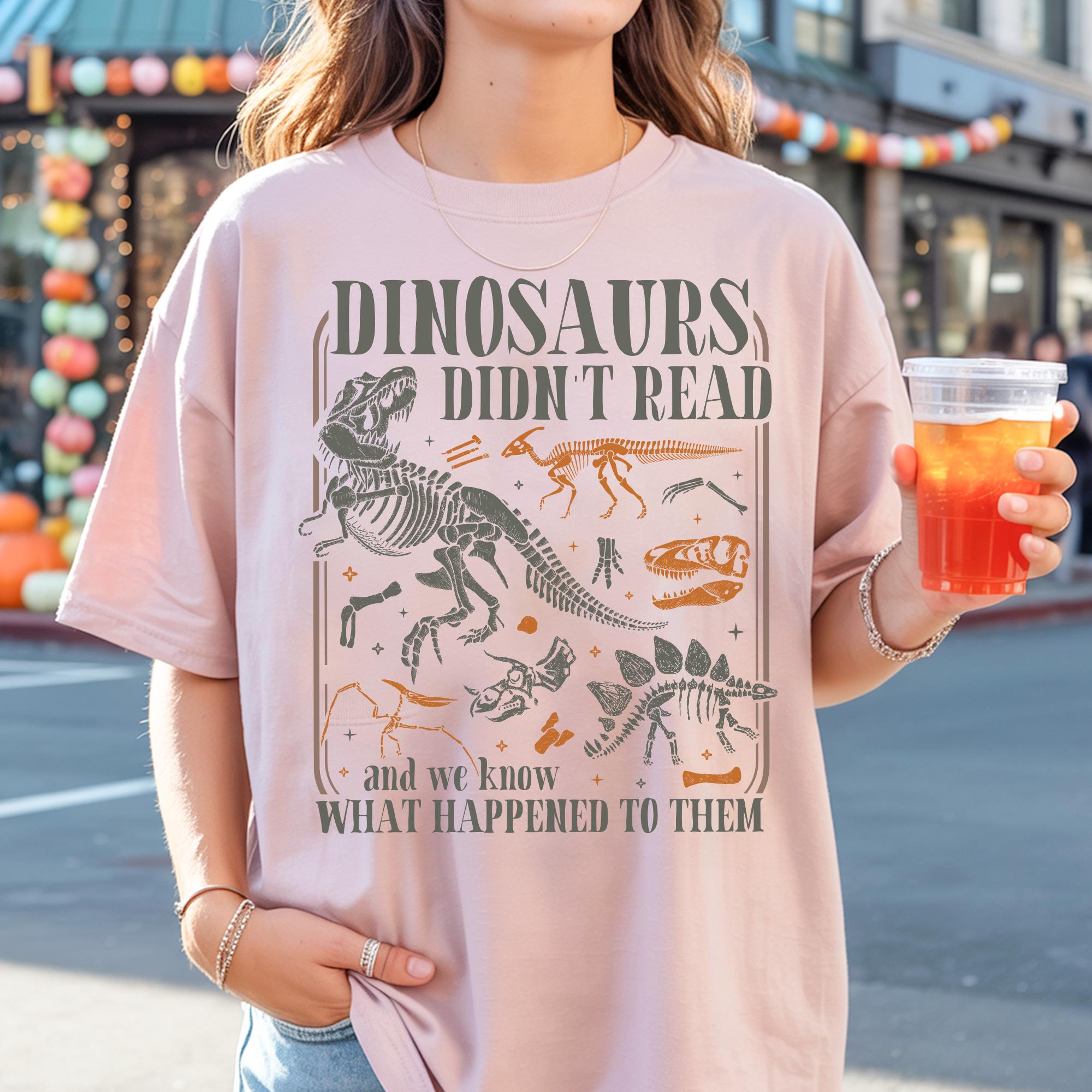 Funny Dinosaurs Didn't Read Comfort Colors Shirt, Book Lover Teacher Gift white 2xl t Shirt