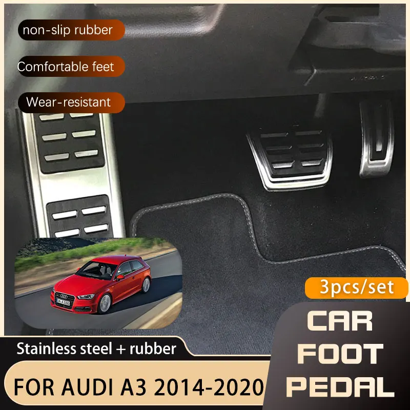 Acciaio inossidabile AT MT Pedali per auto Copertura per Audi A3 8V 2014 2015 2016 2017 2018 2019 2020 Freno carburante antiscivolo Poggiapiedi Pedale Pastiglie