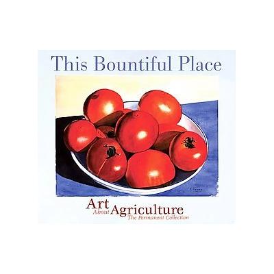 This Bountiful Place by Shelley Curtis (Paperback - Oregon Historical Society Pr)