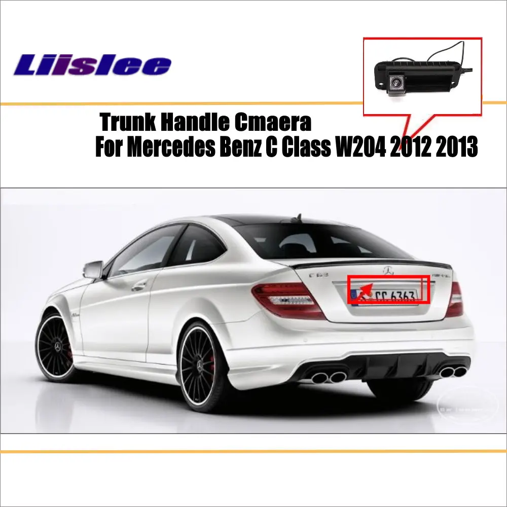 Für Mercedes Benz C Klasse W204 2012-2016 Auto Rückansicht Kamera Parkplatz Stamm Griff Auto Zubehör Zurück HD CCD SONY CAM Image