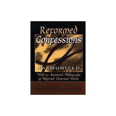 Reformed Confessions Harmonized by Joel R. Beeke (Paperback - Baker Pub Group)