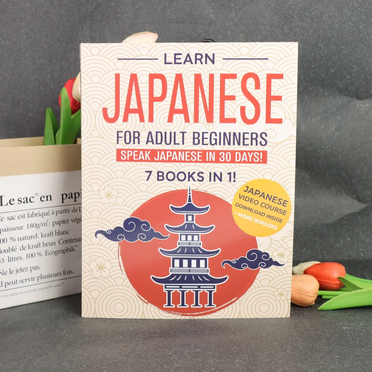Japanisch lernen für Erwachsene Anfänger: 7 Bücher in 1: Sprechen Sie Japanisch in 30 Tagen! Image