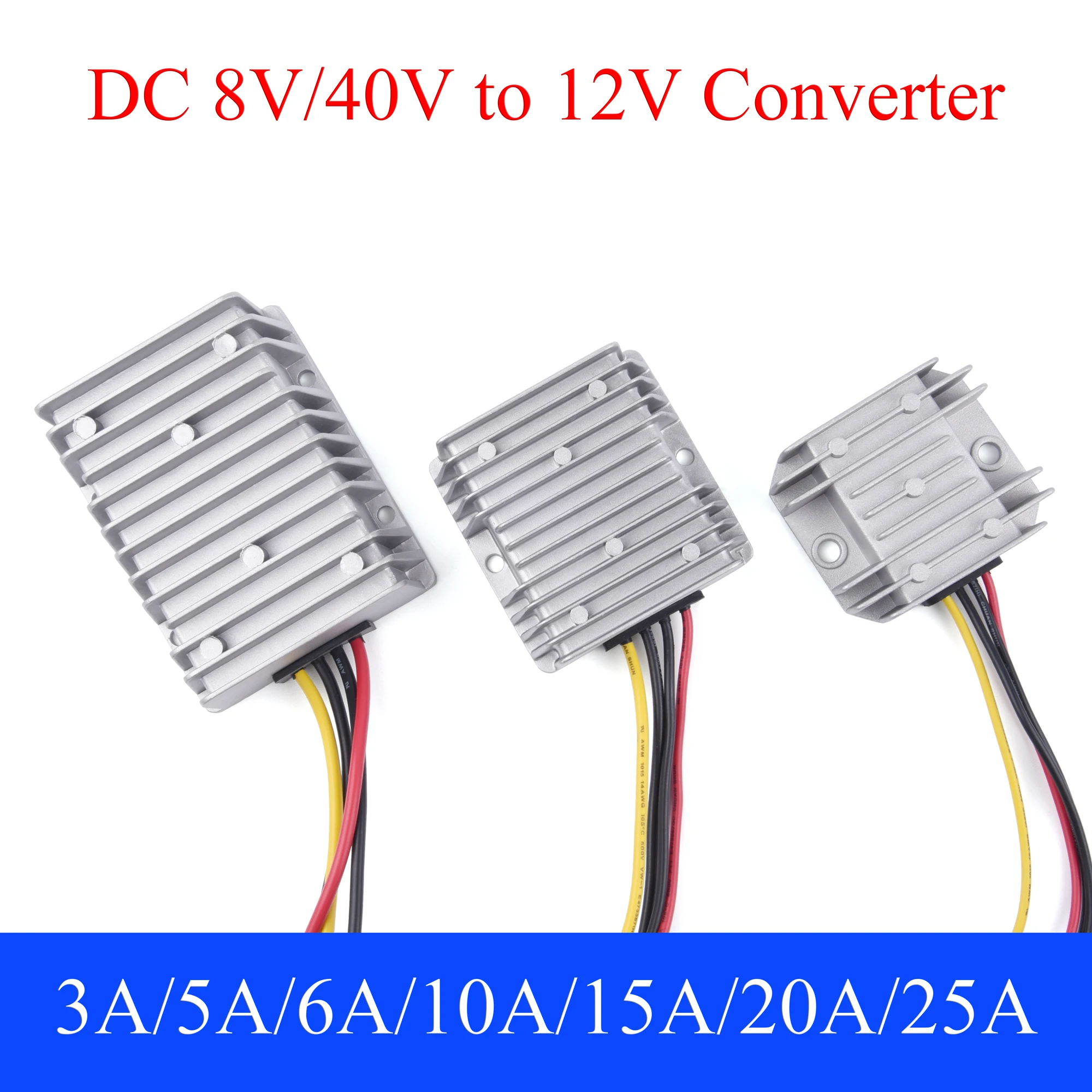 DC 8/40V to 12V Power Converter 3A 5A 6A 10A 15A 20A 25A Auto Boost Buck Regulator Stabilizer Voltage Supply Module For Car