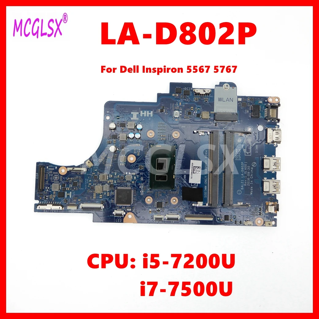 Carte mère LA-D802P pour ordinateur portable Dell Inspiron 15 5567 5767, avec processeur I5-7200U I7-7500U, entièrement testée, OK