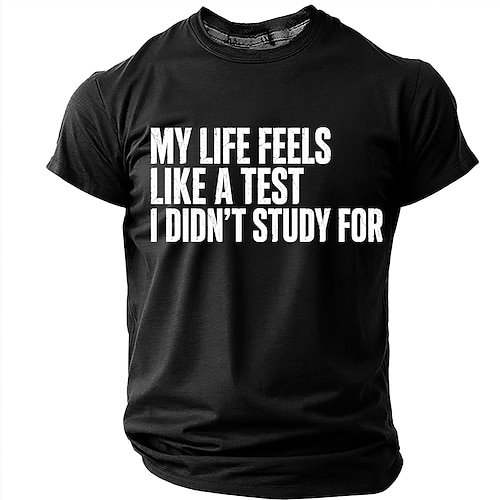 Herren-T-Shirt „Mein Leben fühlt sich an wie eine Prüfung, für die ich nicht gelernt habe" – witziger, sarkastischer Aufdruck, schmal geschnitten, lässig, Campus-Humor, Designer-Kleidung, Größen: S, Image