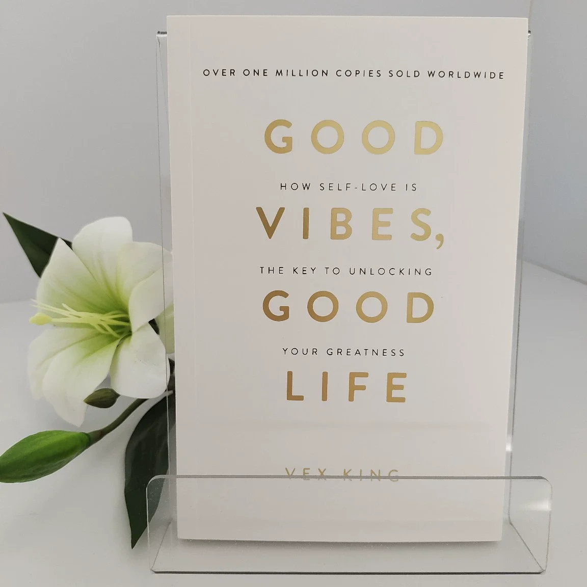 Good Vibes Good Life von Vex King: Wie Selbstliebe der Schlüssel ist, um Ihre Großei zu entfesseln – Das meistverkaufte Buch Image