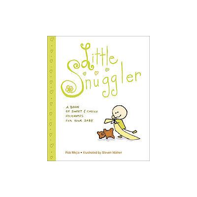 Little Snuggler by Rob Mejia (Hardcover - Andrews McMeel Pub)