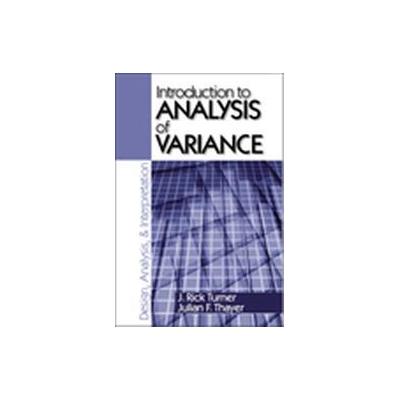 Introduction to Analysis of Variance by J. Rick Turner (Paperback - Sage Pubns)
