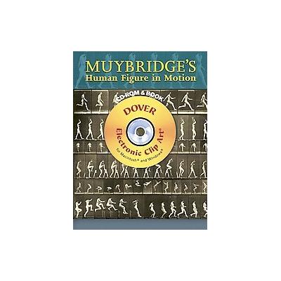 Muybridge's Human Figure in Motion by Eadweard Muybridge (Mixed media product - Dover Pubns)
