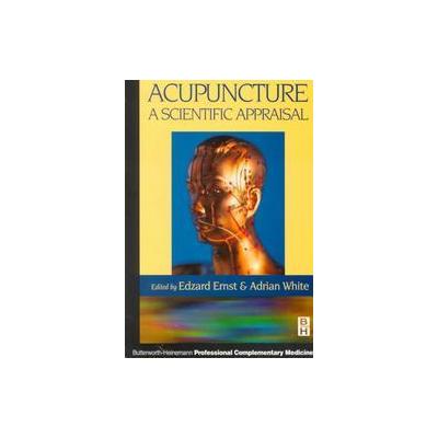 Acupuncture by Adrian White (Paperback - Butterworth-Heinemann Medical)