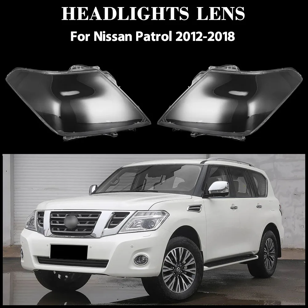 Für Nissan Patrol 2012-2018 Auto Zubehör Scheinwerfer Abdeckung Transparent Lampenschirm Scheinwerfer Shell Objektiv Plexiglas Lampenschirm
