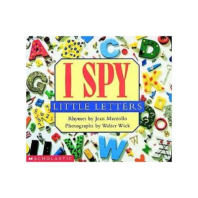 I Spy Little Letters by Jean Marzollo (Board - Cartwheel Books)