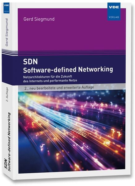 SDN - Software-defined Networking, Taschenbuch von Gerd Siegmund, Vde Verlag, 978-3-8007-6227-9