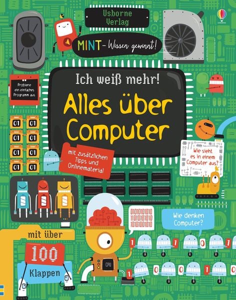 MINT - Wissen gewinnt! Ich weiß mehr! Alles über Computer, Gebundene Ausgabe von Rosie Dickins, Usborne, 978-1-78941-388-5