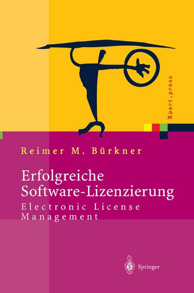 Erfolgreiche Software-Lizenzierung, Taschenbuch von Reimer M. Bürkner, Springer Berlin, 978-3-642-62470-4