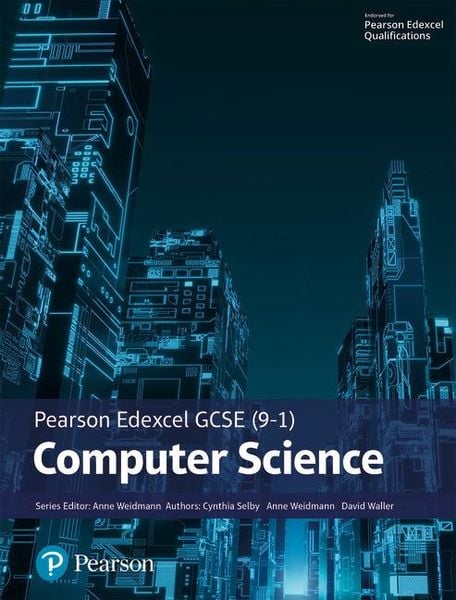 Pearson Edexcel (9-1) Computer Science Student Book (Edexcel GCSE Computer Science 2016), Taschenbuch von Ann Weidmann,Cynthia Selby,David Waller,
