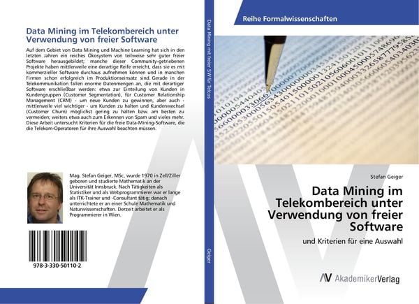 Data Mining im Telekombereich unter Verwendung von freier Software, Taschenbuch von Stefan Geiger, AV Akademikerverlag, 978-3-330-50110-2